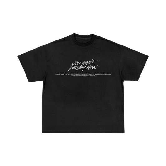 Won't Start Now Tee